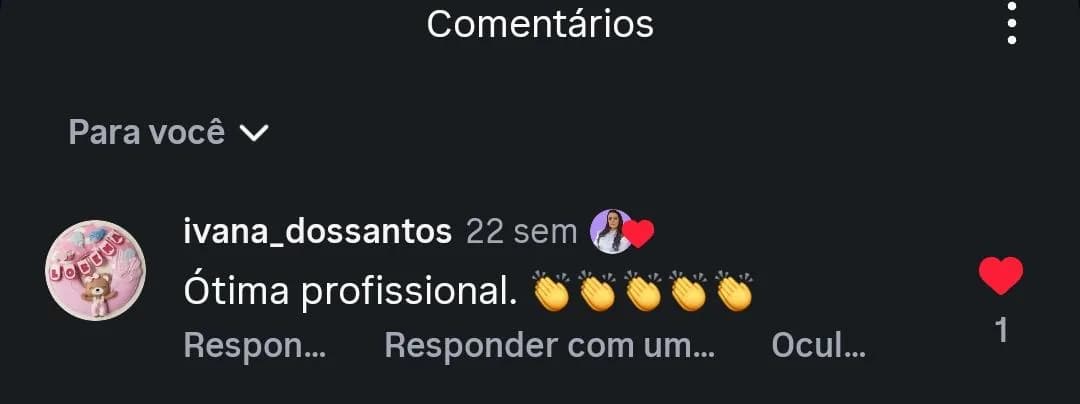Comentário no Instagram de Ivana: "Ótima profissional."