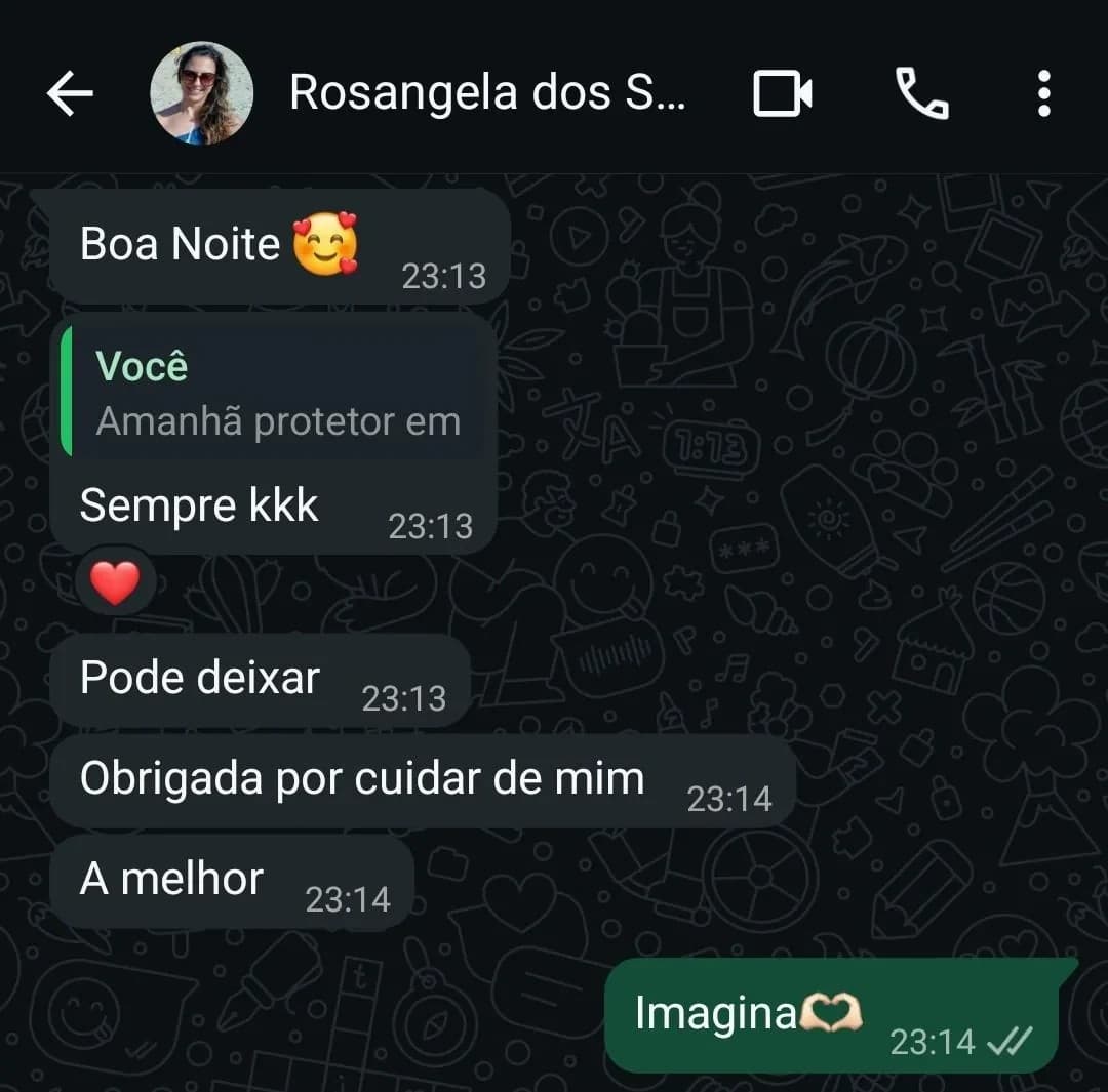 Conversa no WhatsApp com Rosangela: "Obrigada por cuidar de mim. A melhor."